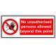 No Unauthorised Persons Allowed Beyond This Point